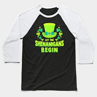 St Patricks Day Let the  Begin Womens Mens Baseball T-Shirt